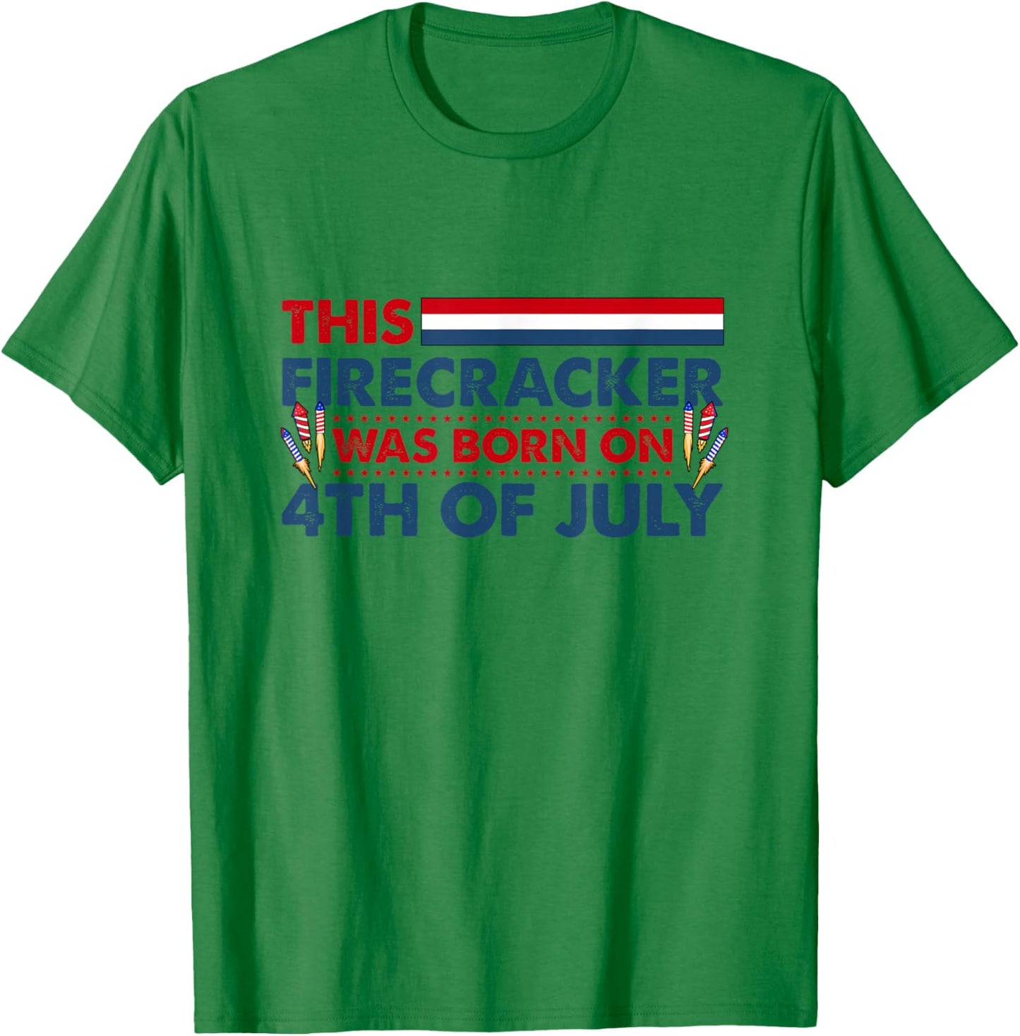 This Firecracker Was Born on 4th of July Patriotic Birthday Kids Men T-Shirt - T-Shirt | Irish Green
