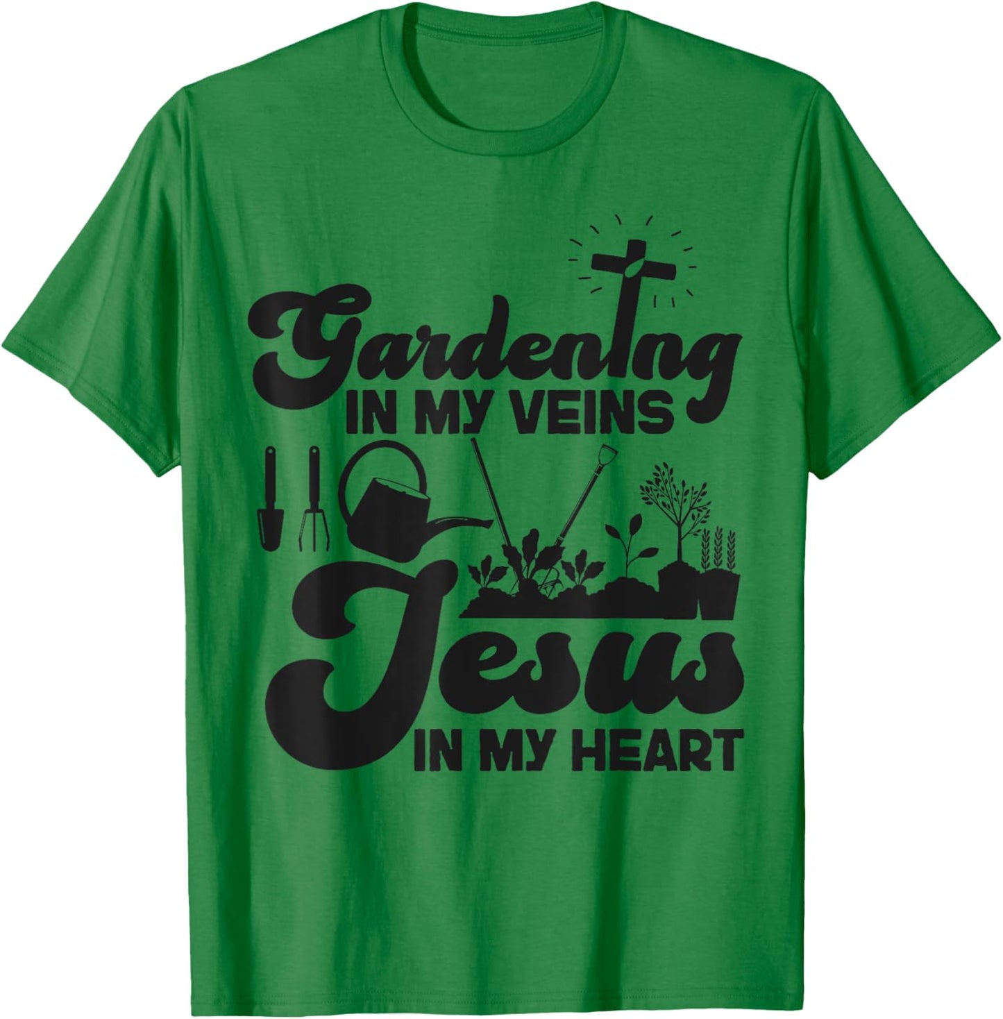 Plant Lover Gardening Jesus Faith Christian Gardening In My T-Shirt - T-Shirt | Irish Green