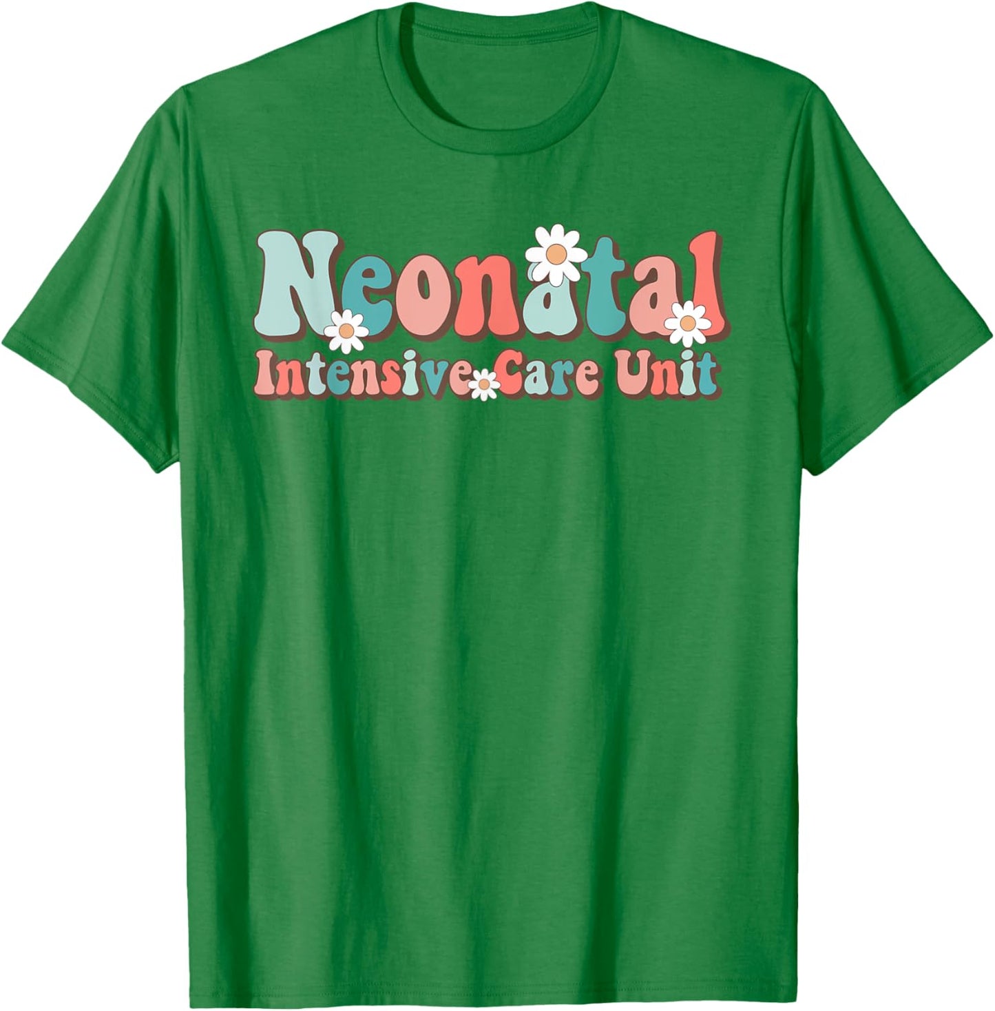 Groovy NICU Nurse Neonatal Intensive Care Unit Cute T-Shirt - T-Shirt | Irish Green