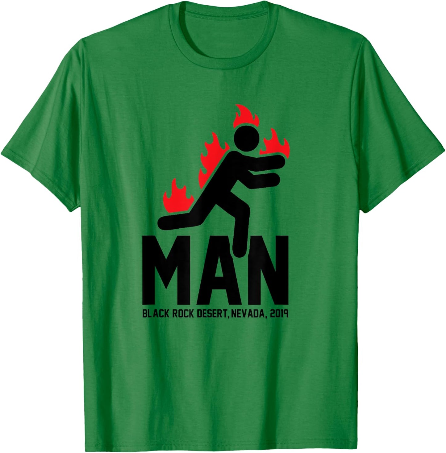 Man Burning Funny Music Festival Lovers 2019 T-Shirt - T-Shirt | Irish Green