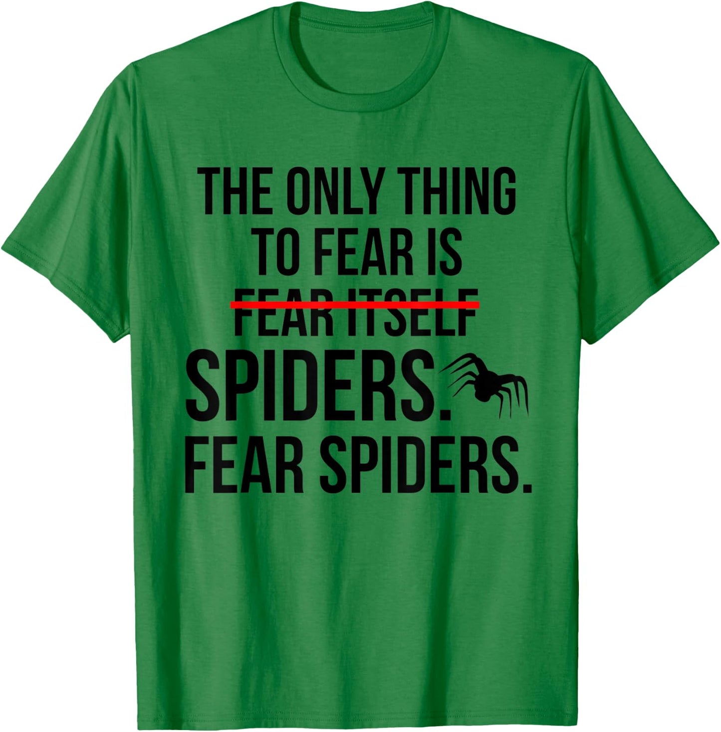 Funny Fear Spiders Halloween Costume T-Shirt - T-Shirt | Irish Green