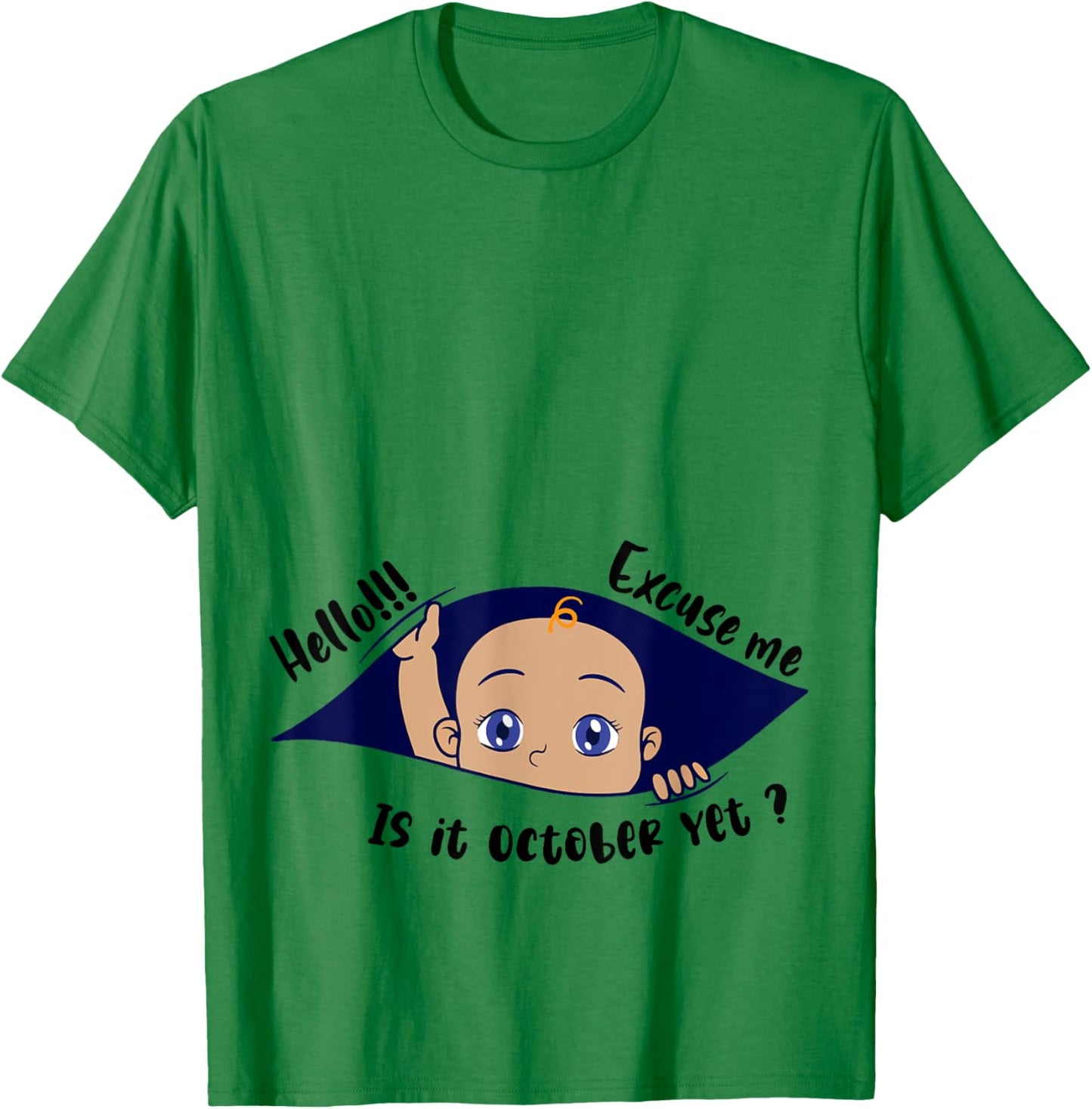 Excuse Me Is It October Yet Pregnancy Boy Announcement T-Shirt - T-Shirt | Irish Green