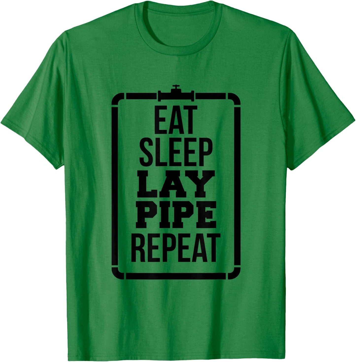 Funny Pipeliner Welding Pipe Lay Pipeline Flirt Gag Gift T-Shirt - T-Shirt | Irish Green
