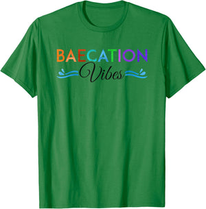 Baecation Vibes Bae Vacation Beach Cruise Trip Honeymoon Women T-Shirt - T-Shirt | Irish Green