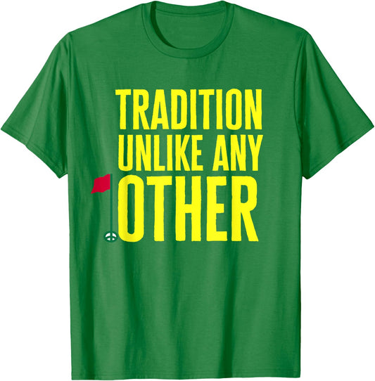 Tradition Unlike Any Other T-Shirt - T-Shirt | Irish Green