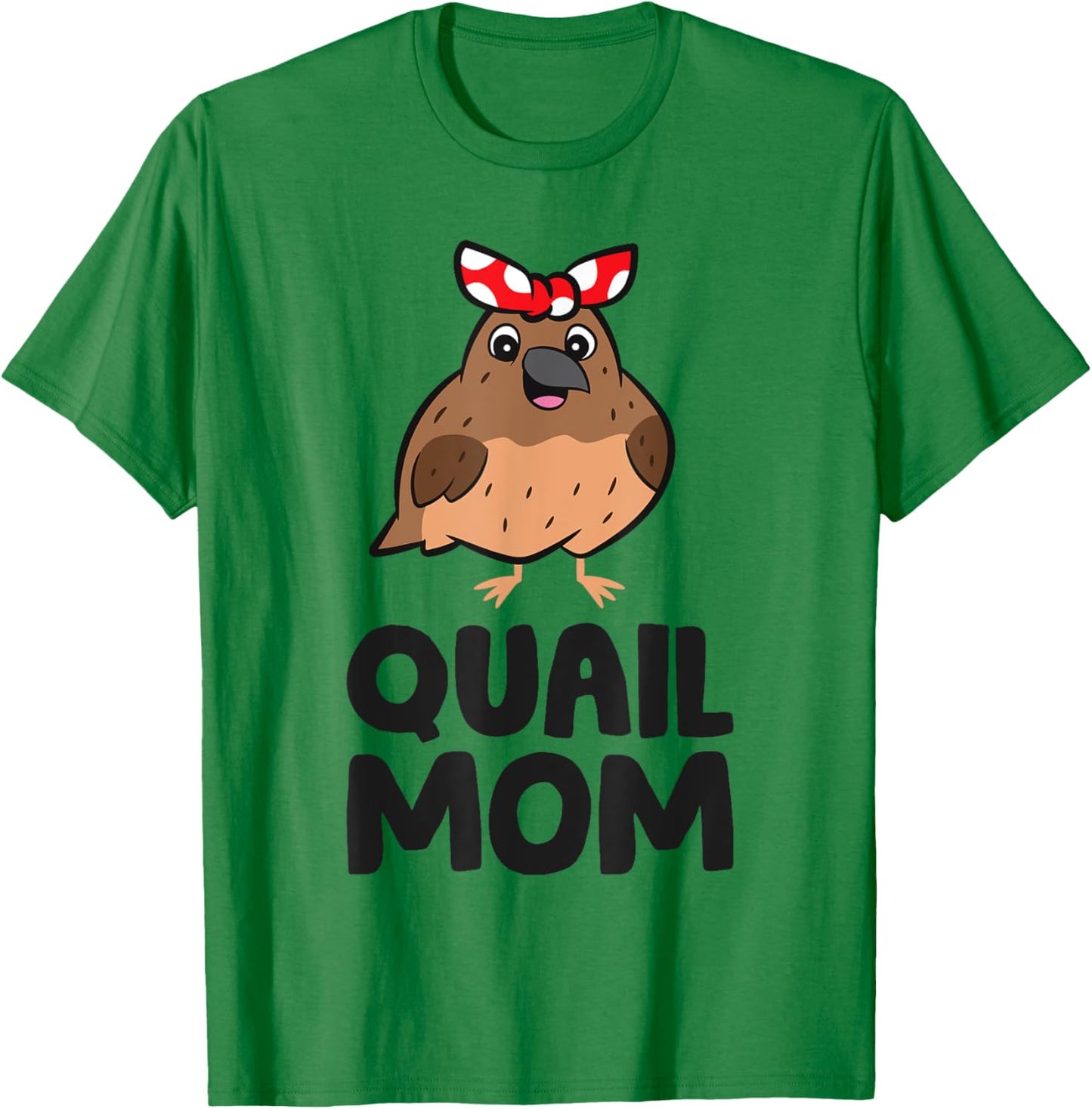Common Quail Mama Quail Mom T-Shirt - T-Shirt | Irish Green