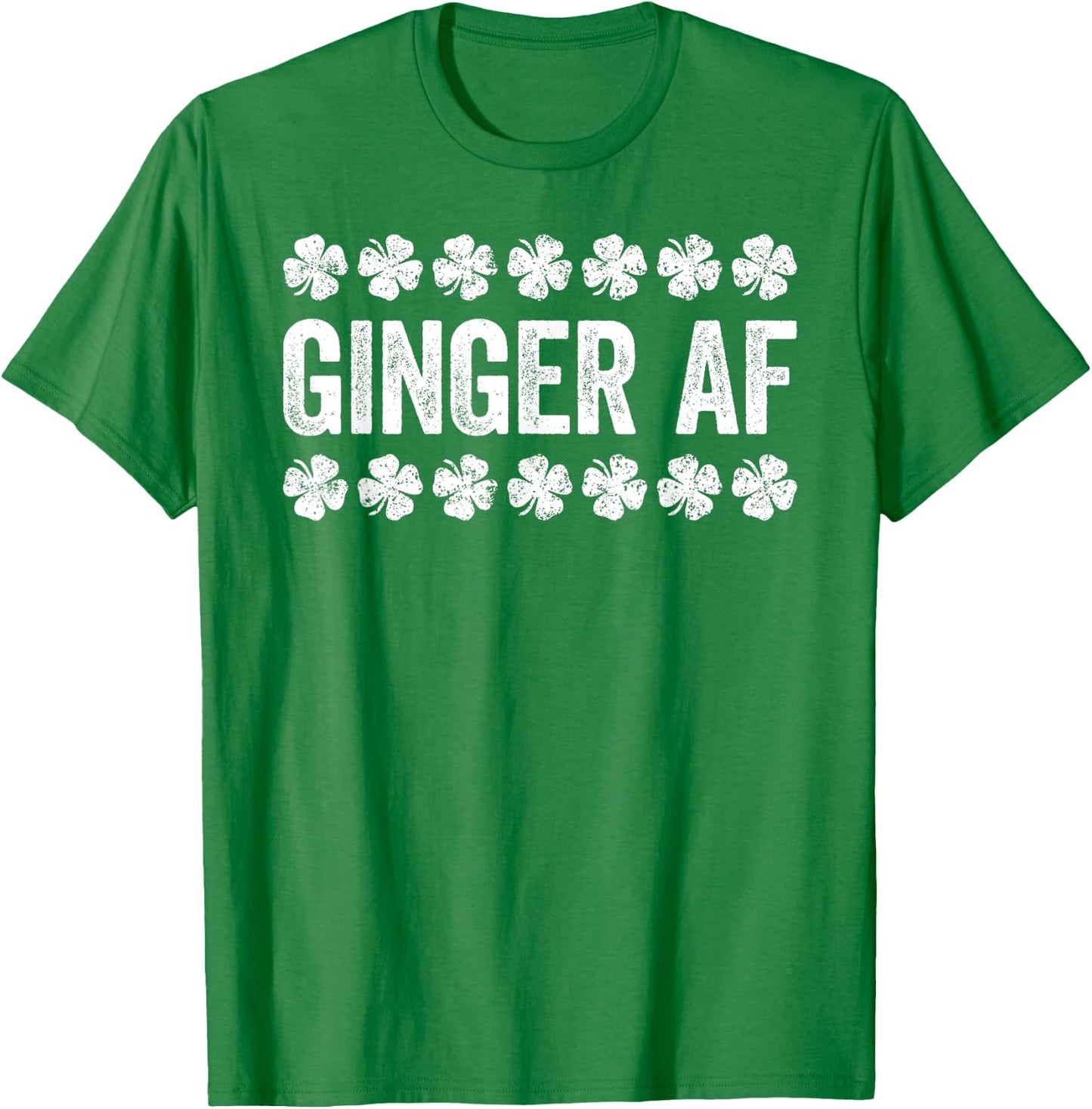 Ginger AF Shirt Irish Men Women St Patricks Day T-Shirt - T-Shirt | Irish Green