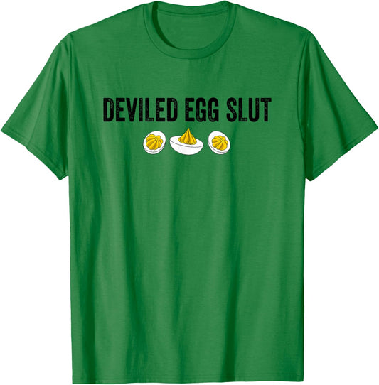Deviled Eggs Slut Funny Thanksgiving T-Shirt - T-Shirt | Irish Green
