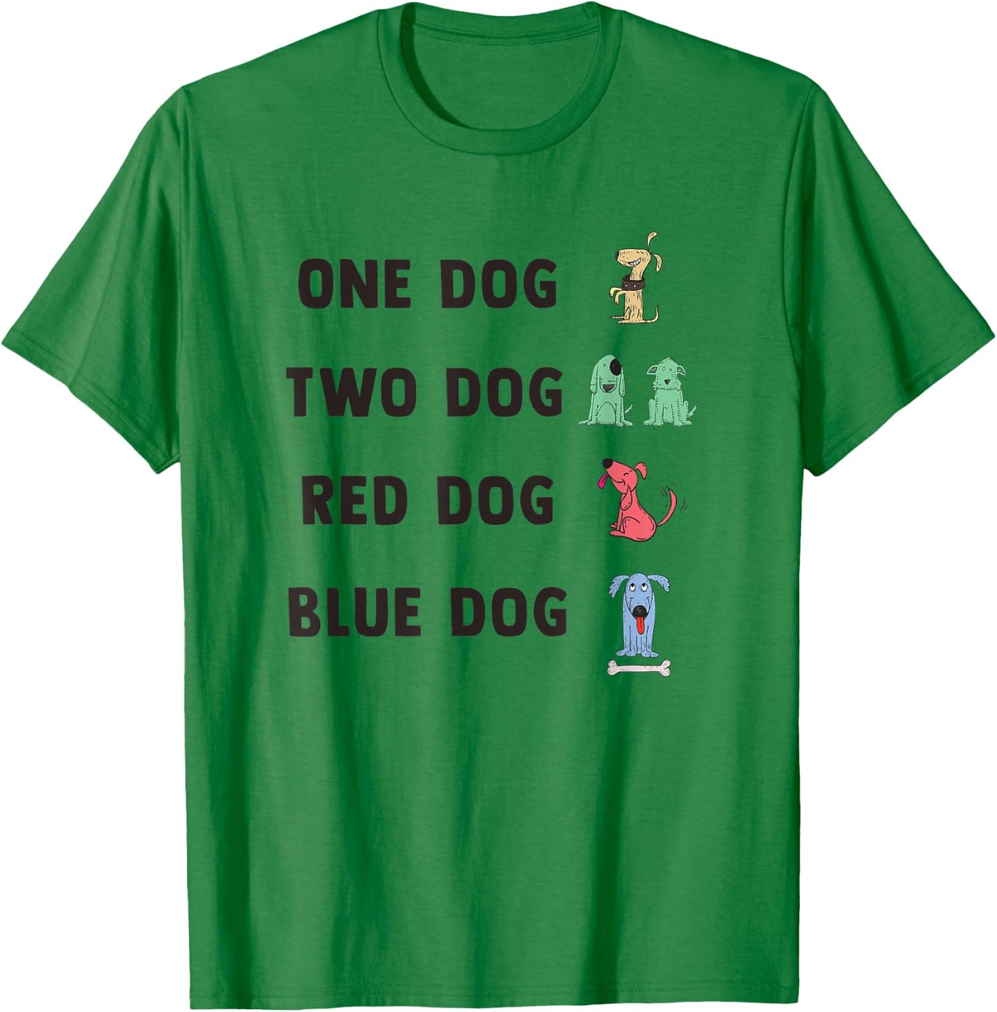 One Dog Two Dog Red Dog Blue Dog T-Shirt - T-Shirt | Irish Green
