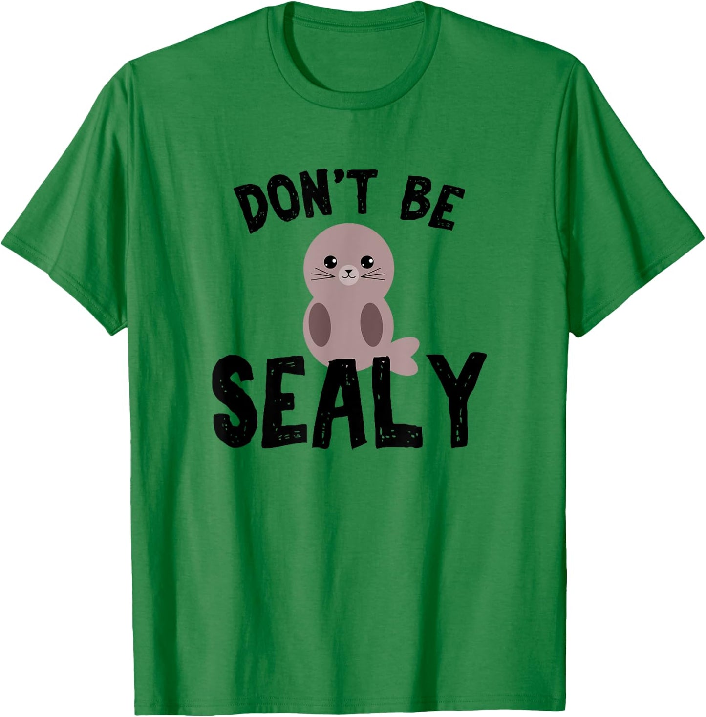 Cute Don't be sealy pun animals for boys T-Shirt - T-Shirt | Irish Green