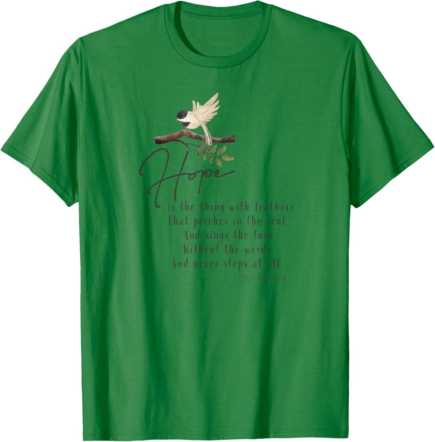 Emily Dickinson Hope is The Thing With Feathers Bird Poetry T-Shirt - T-Shirt | Irish Green