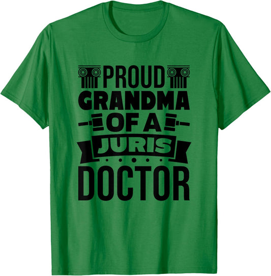 Grandma Of A Juris Doctor Lawyer, Law School Graduate T-Shirt - T-Shirt | Irish Green