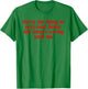 Sorry For Being So Sexy and Funny Idk What’s Wrong With Me T-Shirt - T-Shirt | Irish Green
