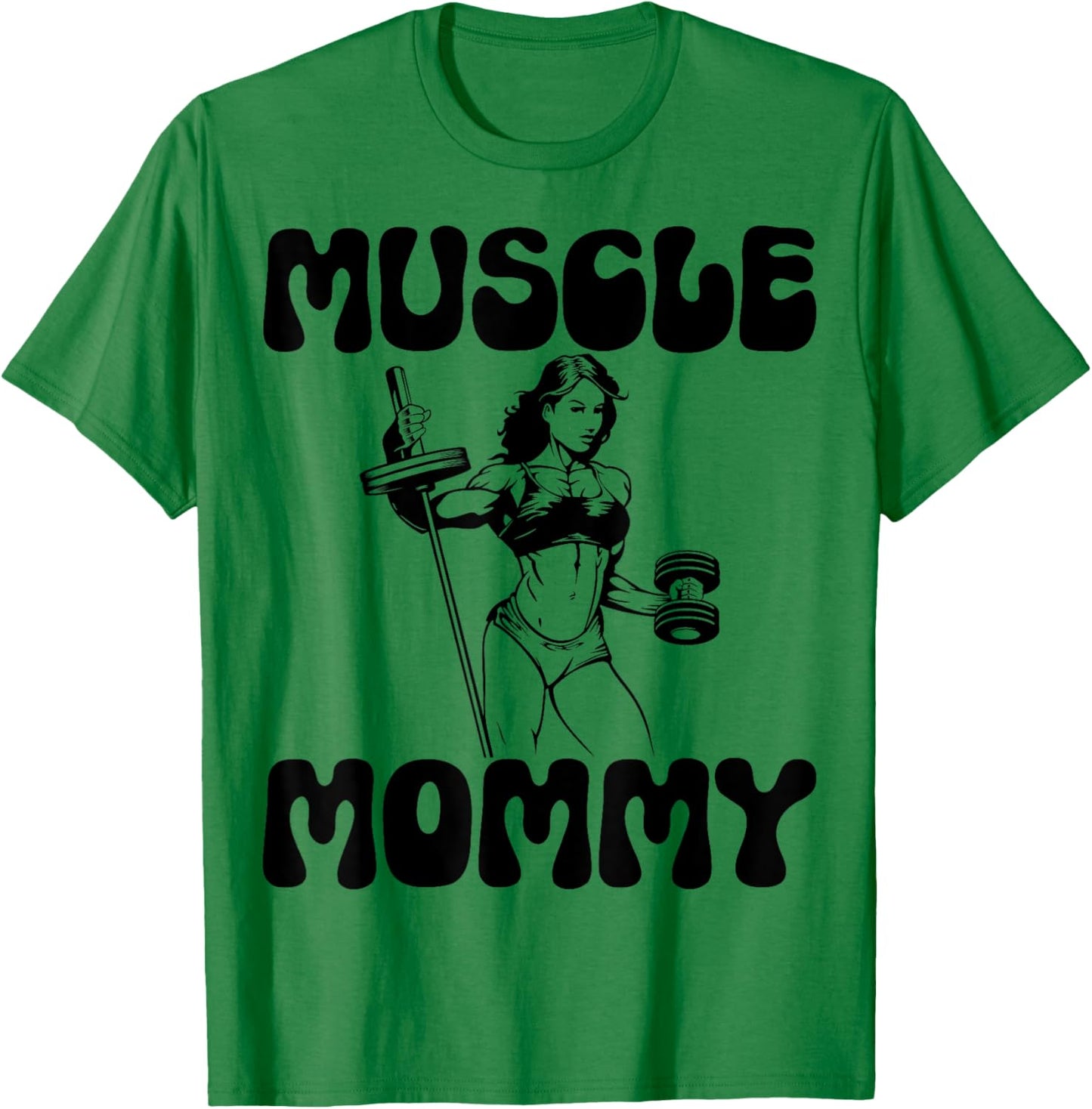 Muscle Mommy - Gym Weightlifting Fitness Bodybuilding T-Shirt - T-Shirt | Irish Green