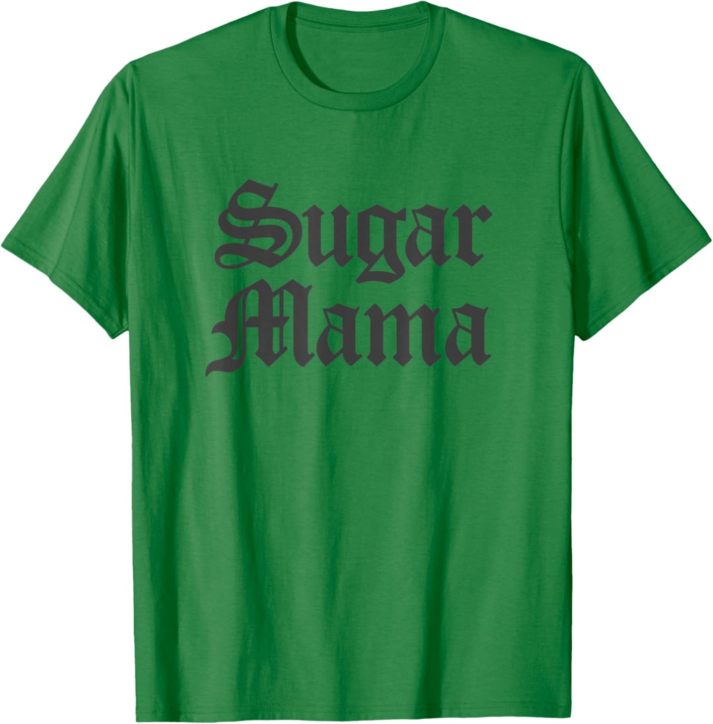 Sugar Mama T-Shirt - T-Shirt | Irish Green
