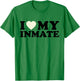Funny I Love My Inmate College University Life Roommate T-Shirt - T-Shirt | Irish Green