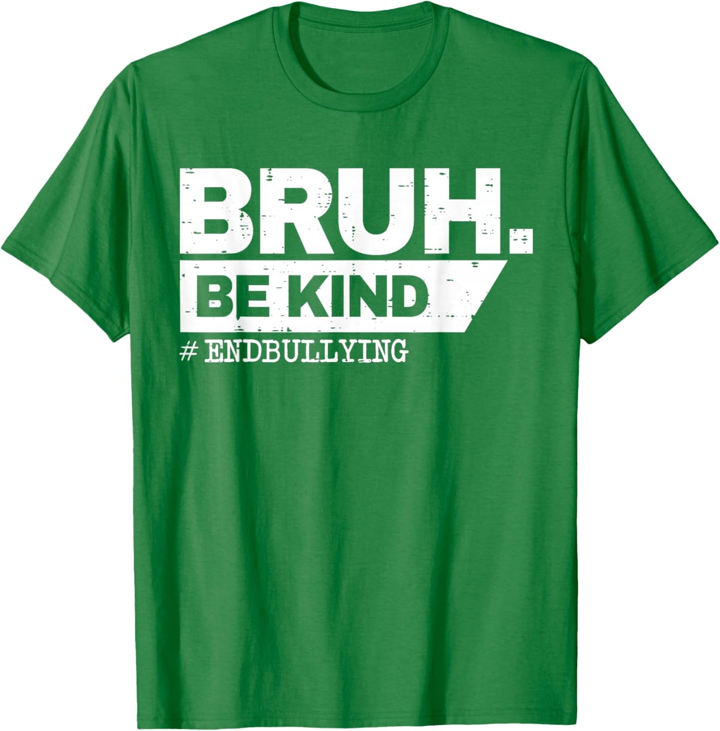 Unity Day 2024 Orange Be Kind Bruh Anti Bullying Kindness T-Shirt - T-Shirt | Irish Green