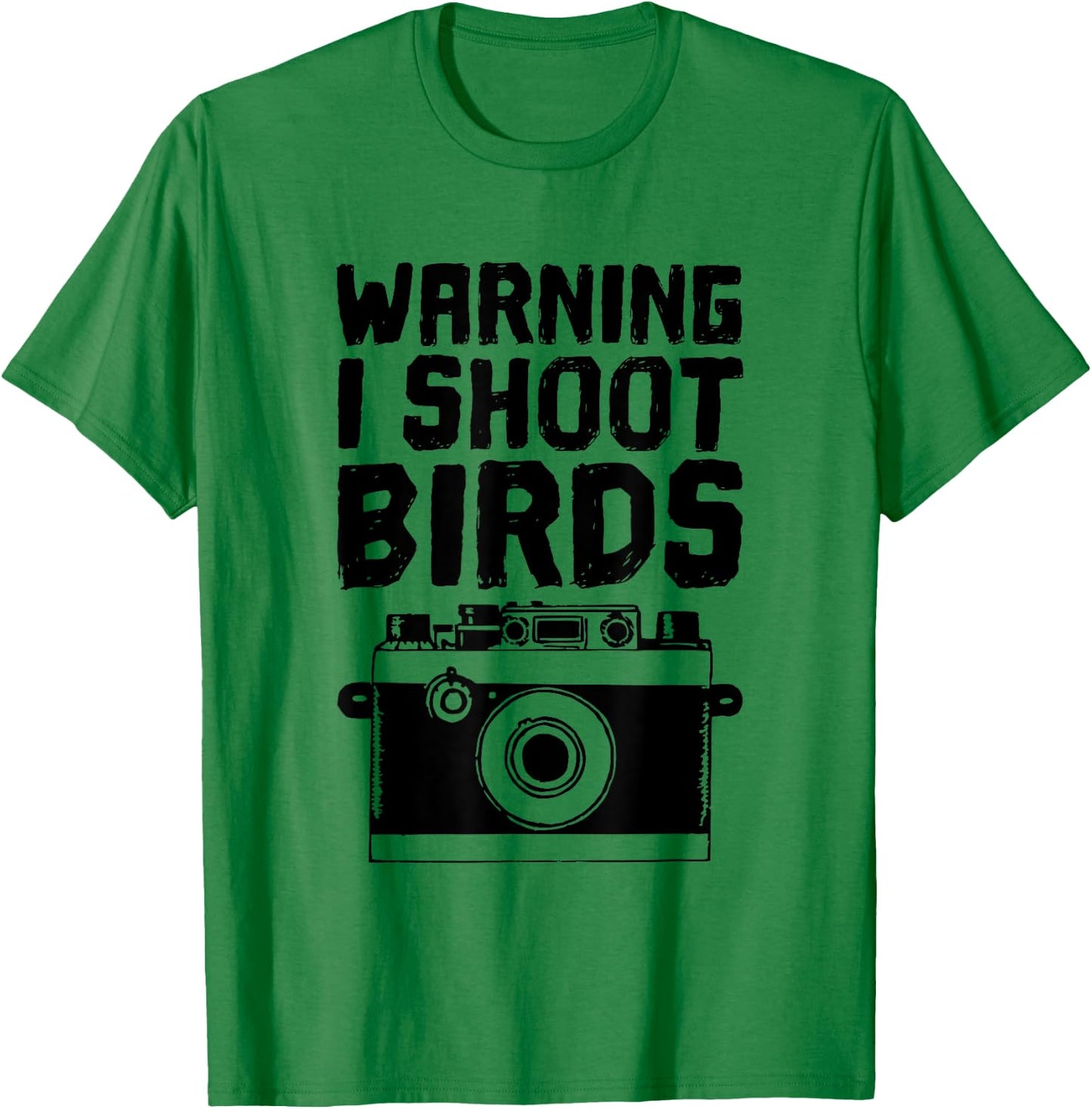 Bird Photographer, Funny - I Shoot Birds With a Camera T-Shirt - T-Shirt | Irish Green