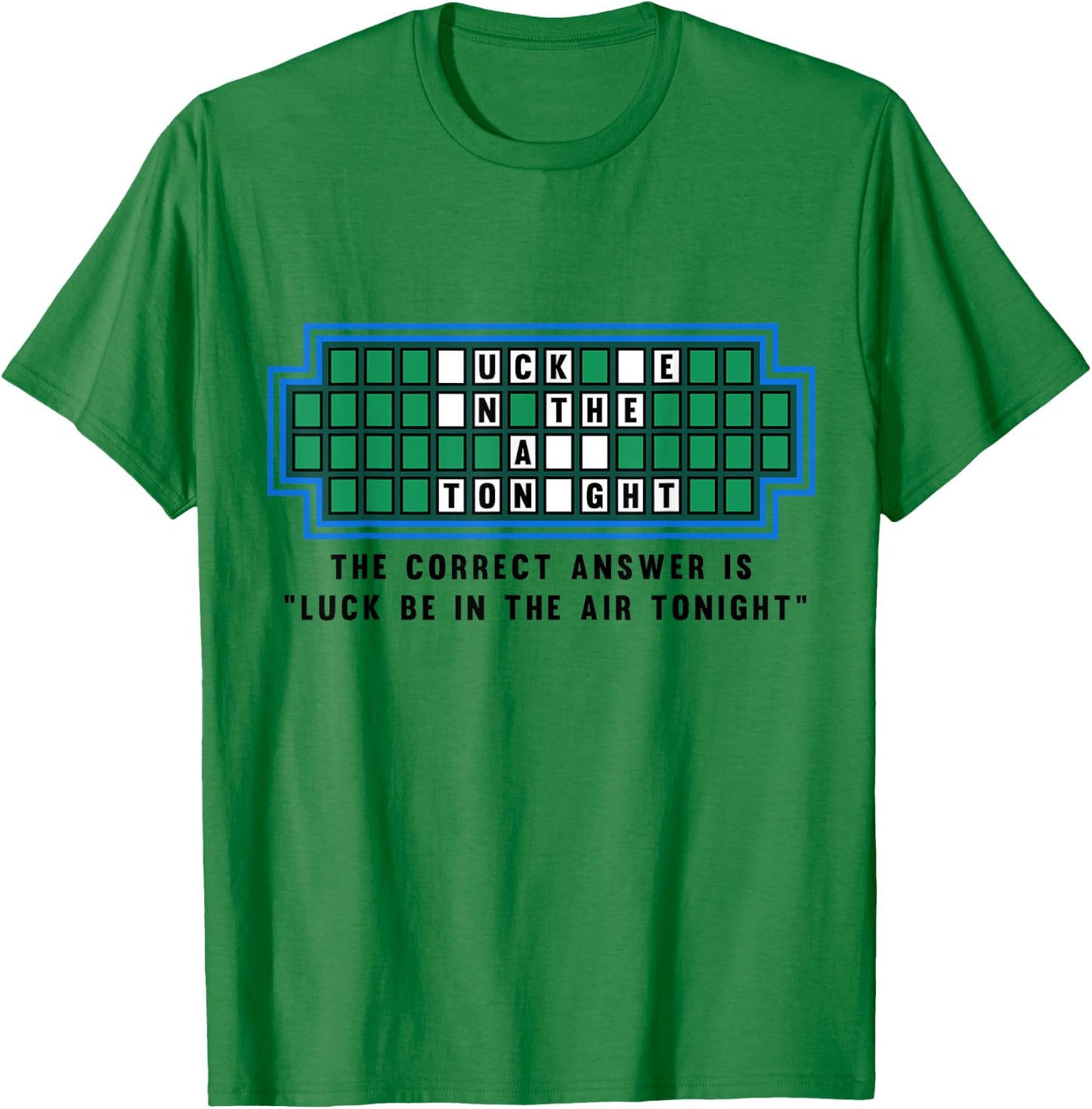 Luck Be In The Air Tonight Funny Offensive Saying T-Shirt - T-Shirt | Irish Green