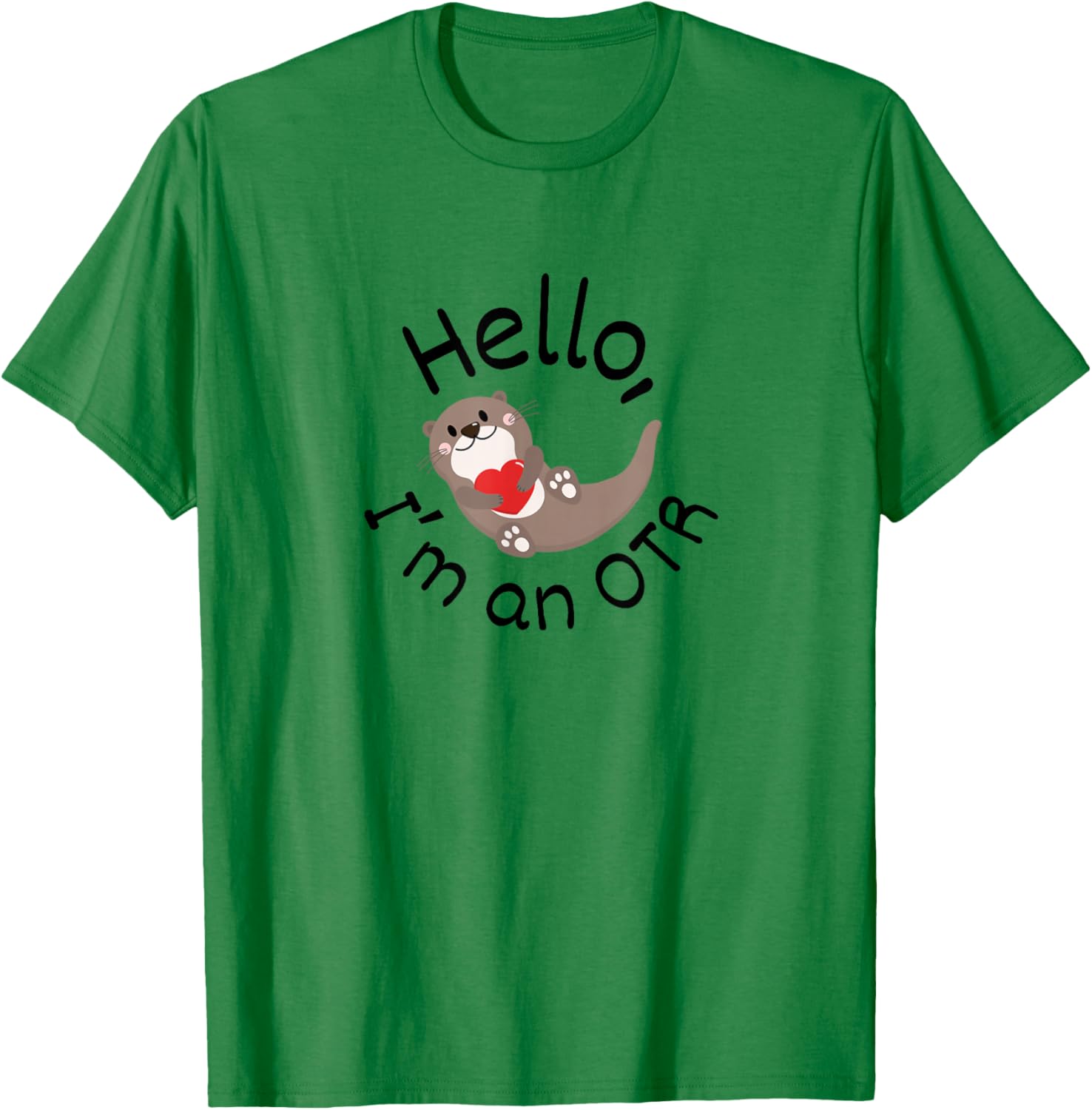 Occupational Therapy Funny I'm An OTR OT Student Women T-Shirt - T-Shirt | Irish Green