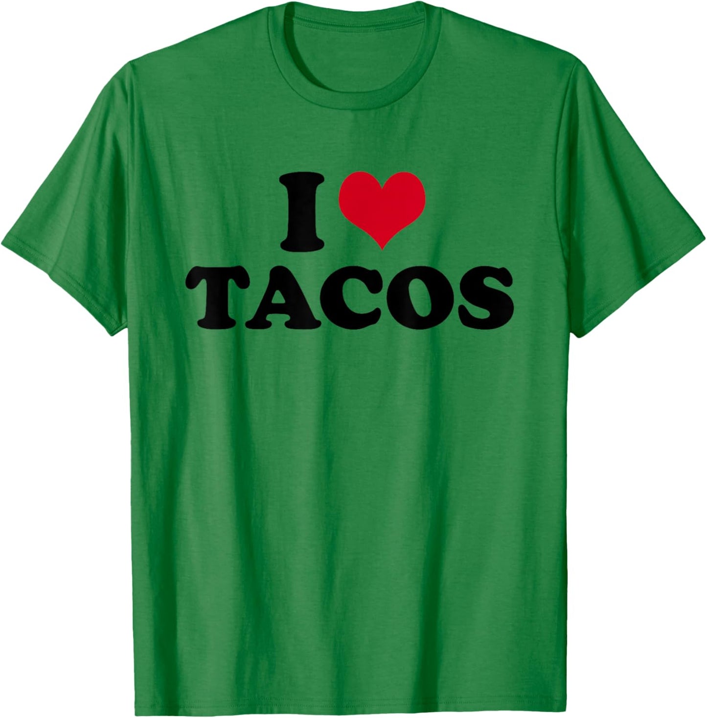 I Love Tacos T-Shirt - T-Shirt | Irish Green