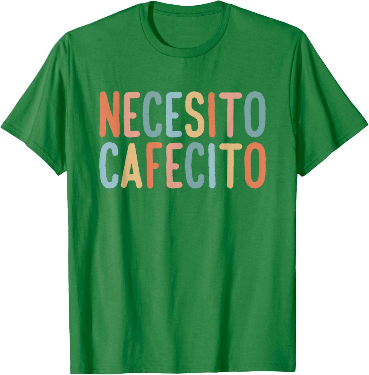Necesito Cafecito Spanish Coffee T-Shirt - T-Shirt | Irish Green