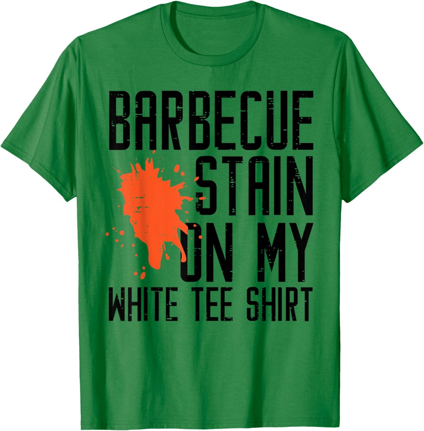 Barbecue Stain On My White Funny Bbq Meat Men Women Kids T-Shirt - T-Shirt | Irish Green