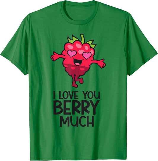 I Love You Berry Much Cute Raspberry T-Shirt - T-Shirt | Irish Green