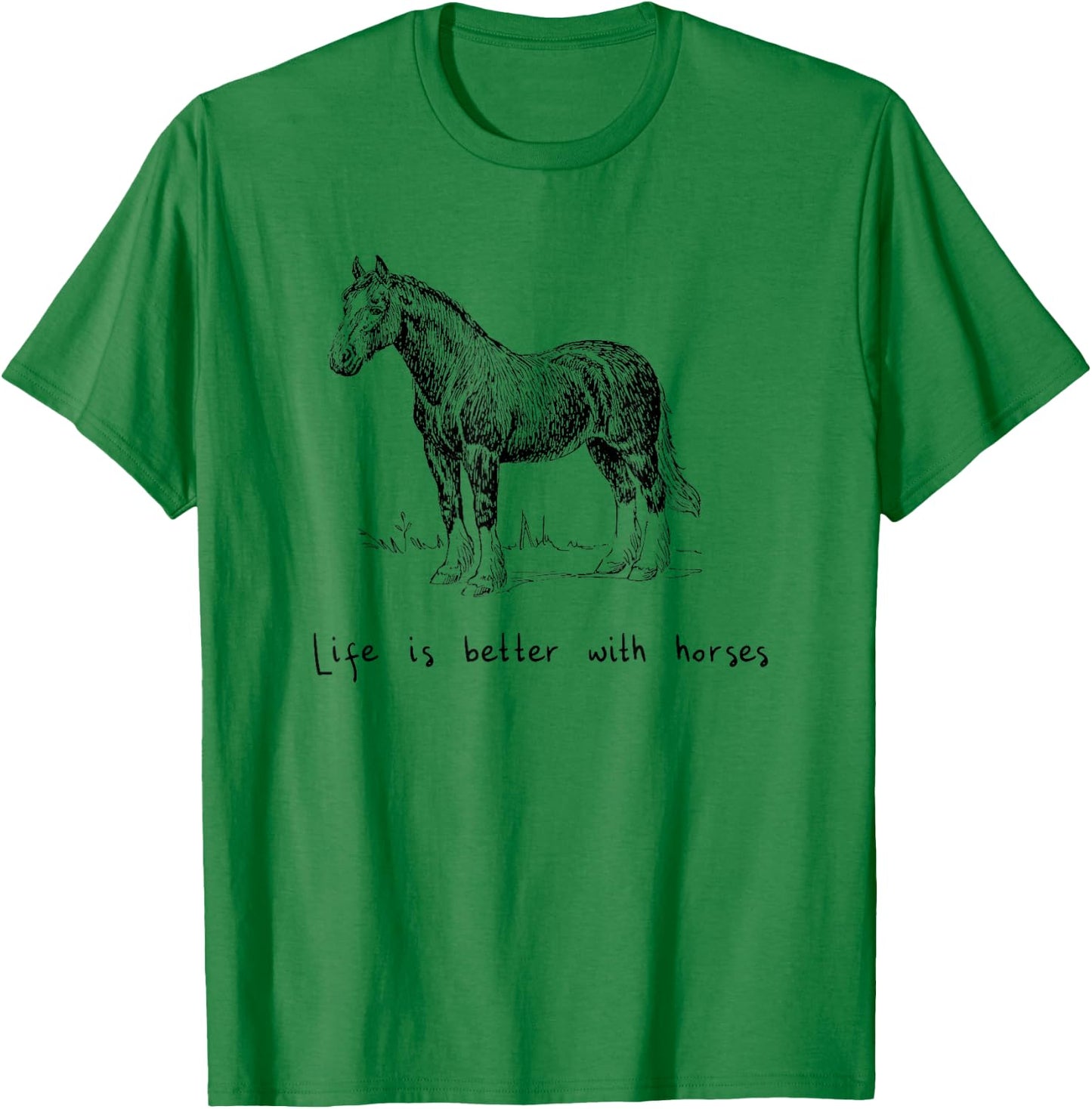 Cute Life Is Better With Horses Horseback Riding T-Shirt - T-Shirt | Irish Green