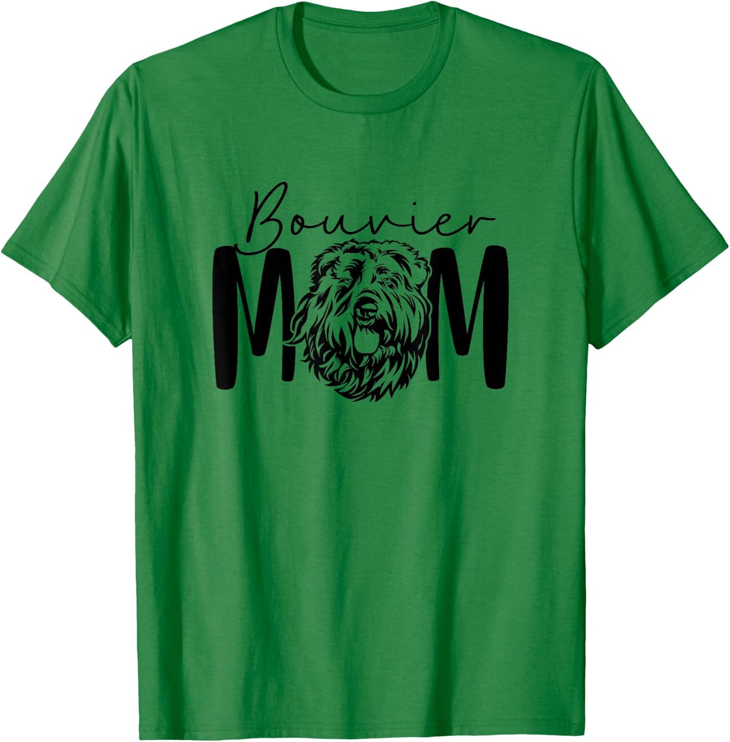 Bouvier Mom Gift Bouvier Des Flandres Lover Dog Lady T-Shirt - T-Shirt | Irish Green