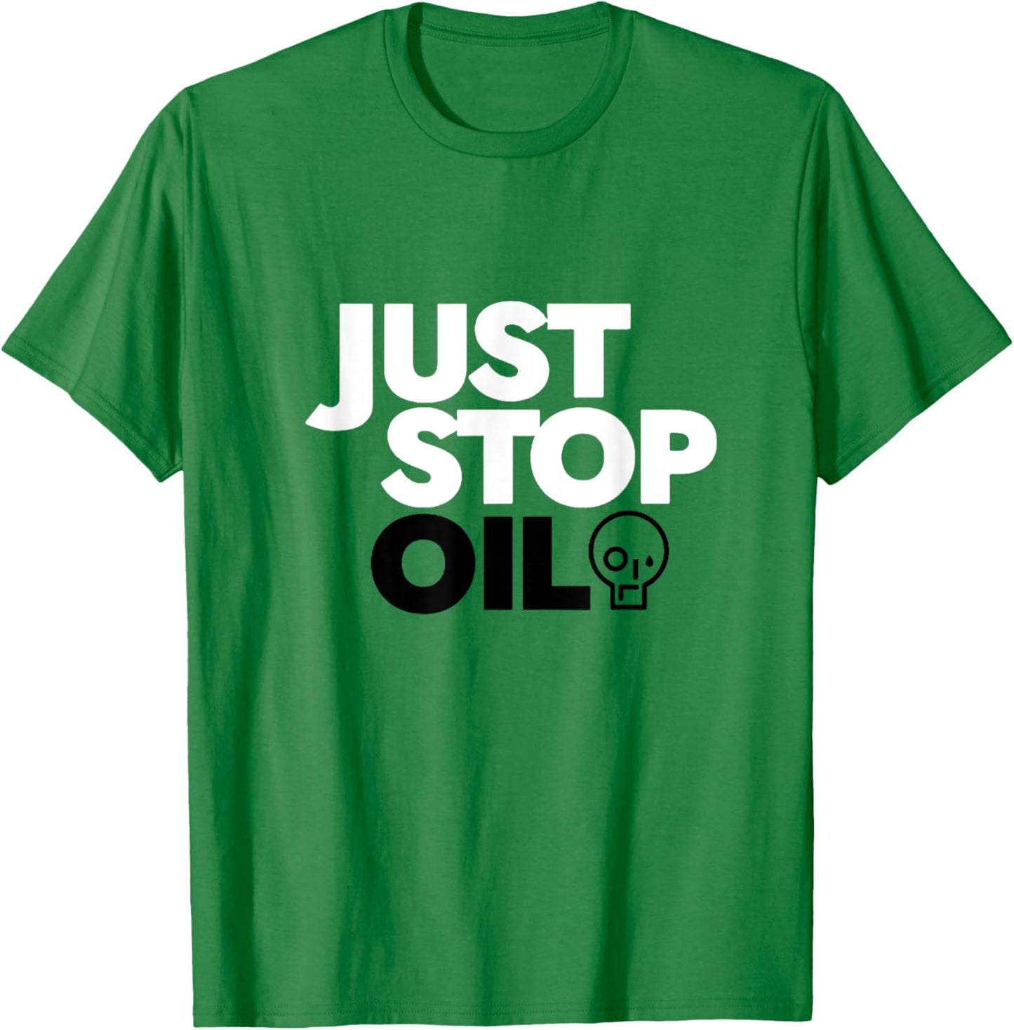 Official JUST STOP OIL SAVE THE EARTH ECO FRIENDLY T-Shirt - T-Shirt | Irish Green