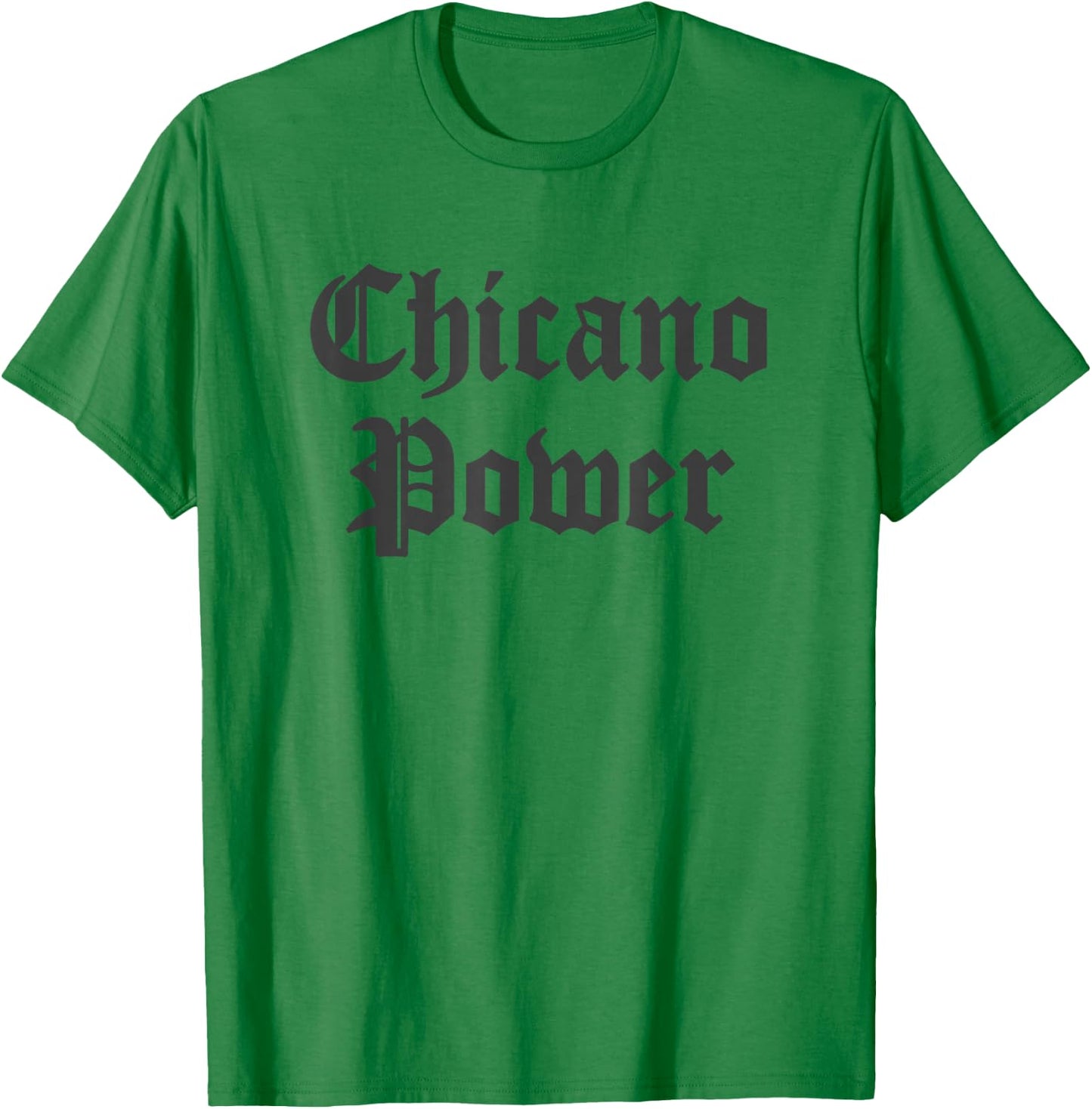Chicano Power T-Shirt - T-Shirt | Irish Green