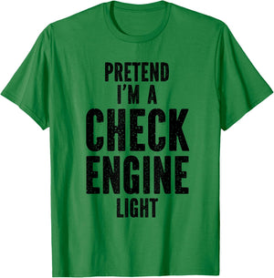 Pretend I'm a Check Engine Light Halloween Car Guys Costume T-Shirt - T-Shirt | Irish Green