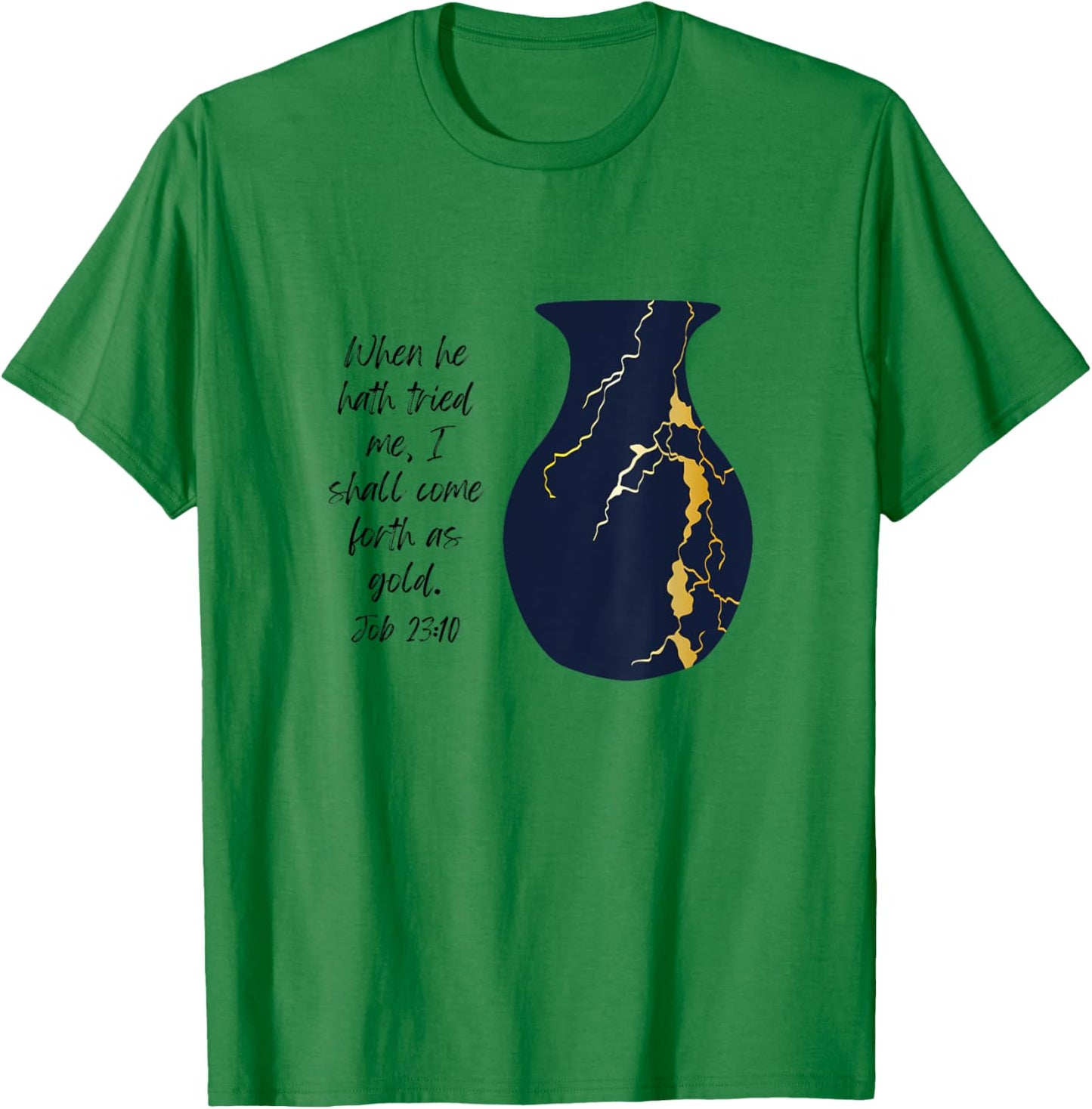 Bible Verse Jesus Christ Kintsugi Vase Gold Job Christian T-Shirt - T-Shirt | Irish Green