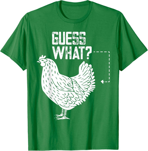 Guess what chicken butt