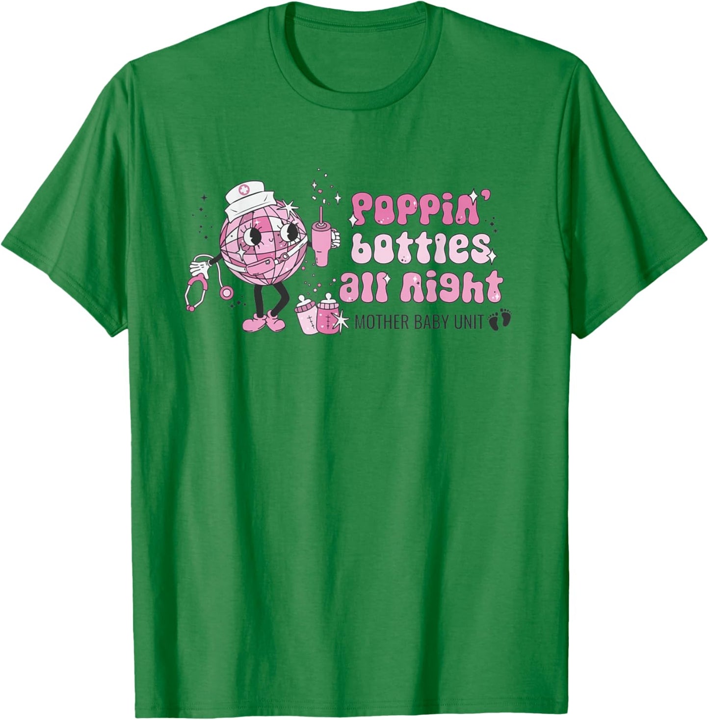 Groovy Poppin' Bottles All Night Mother Baby Nurse New Years T-Shirt - T-Shirt | Irish Green