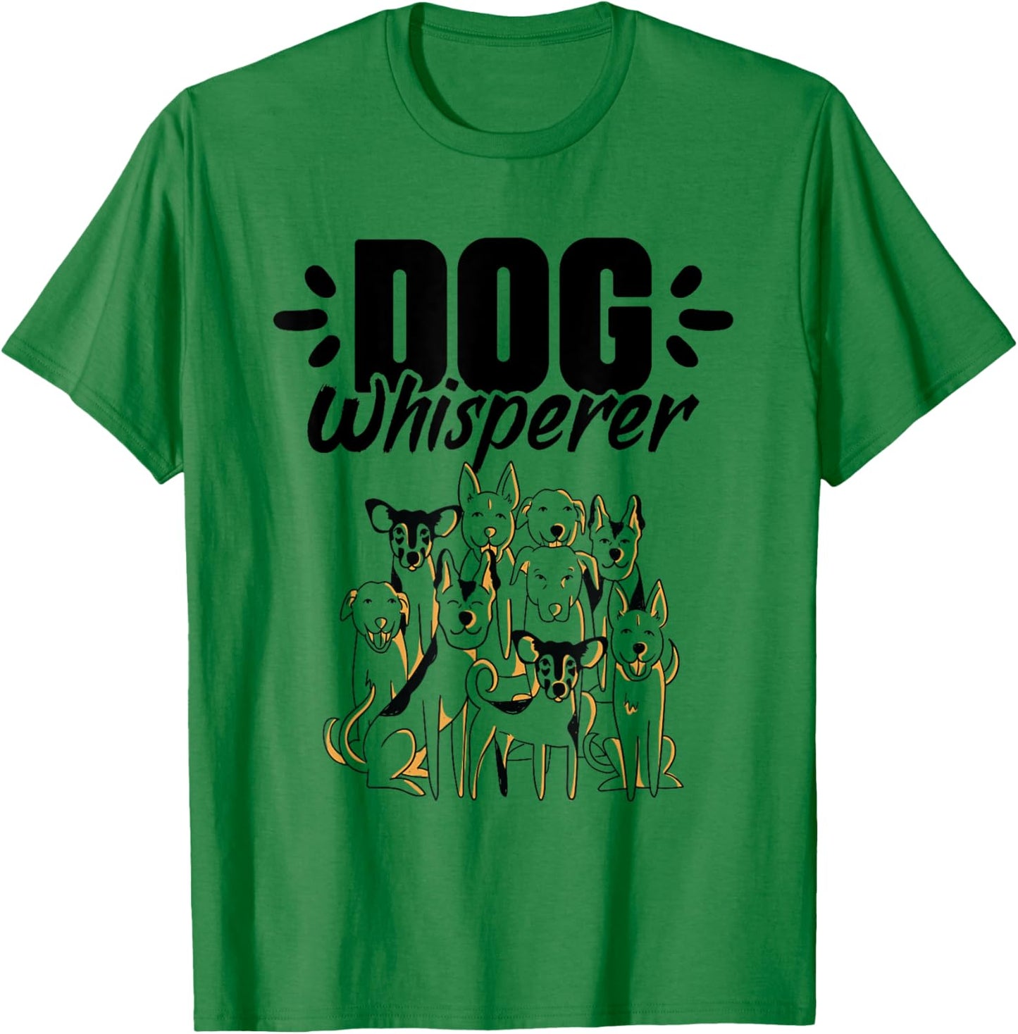 Dog Whisperer Breeds Pup Pet Lover Whisperer Trainer T-Shirt - T-Shirt | Irish Green