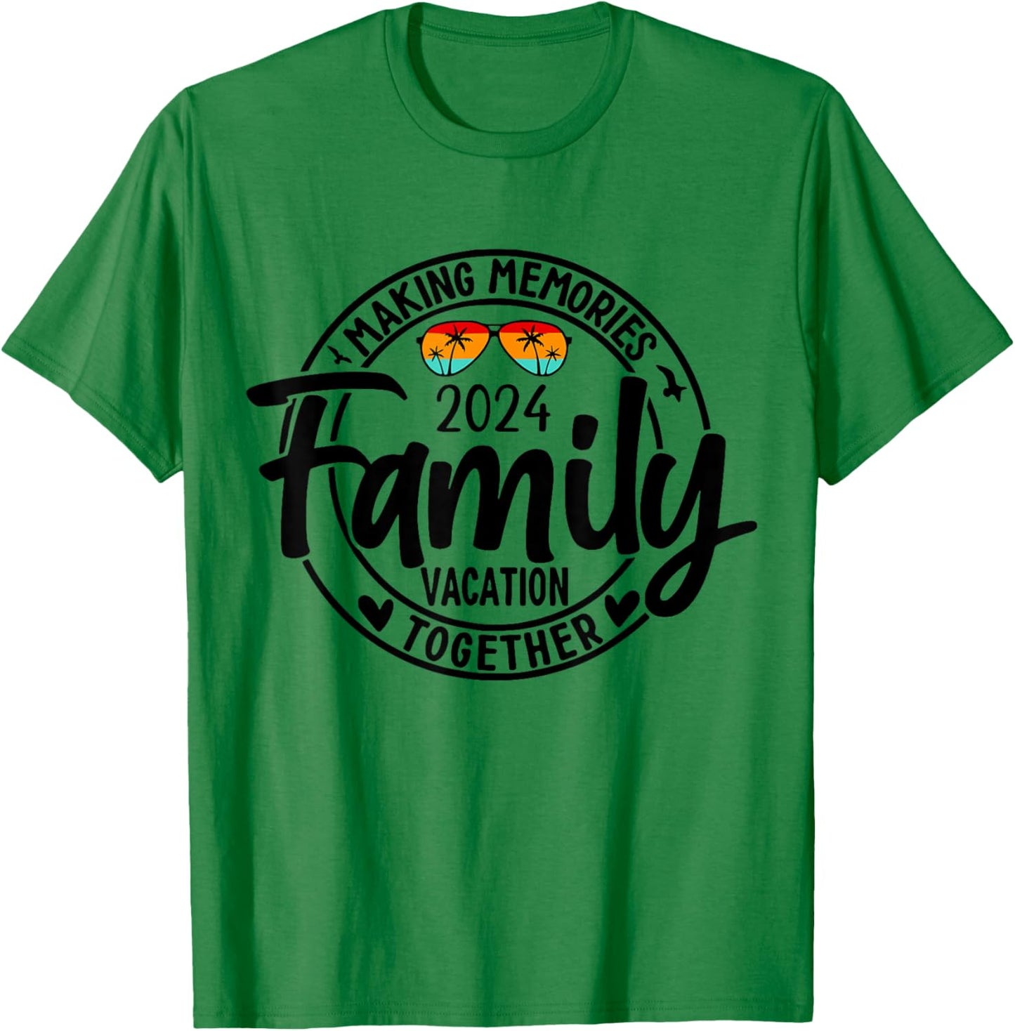 Family 2024 Vibes Family Reunion Vacation Making Memories T-Shirt - T-Shirt | Irish Green