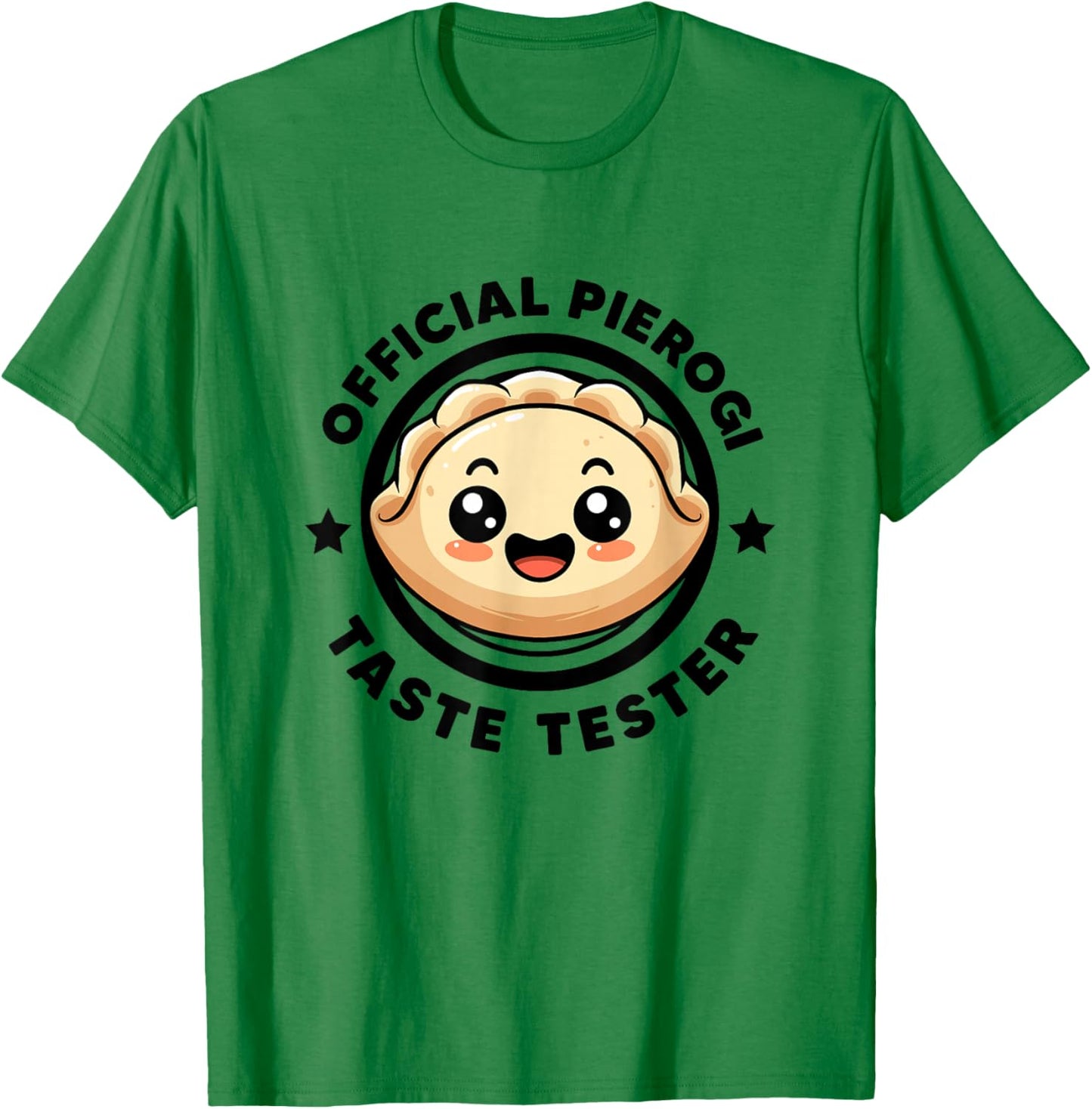 Official Pierogi Taste Tester Funny Pierogi I Love Pierogi T-Shirt - T-Shirt | Irish Green