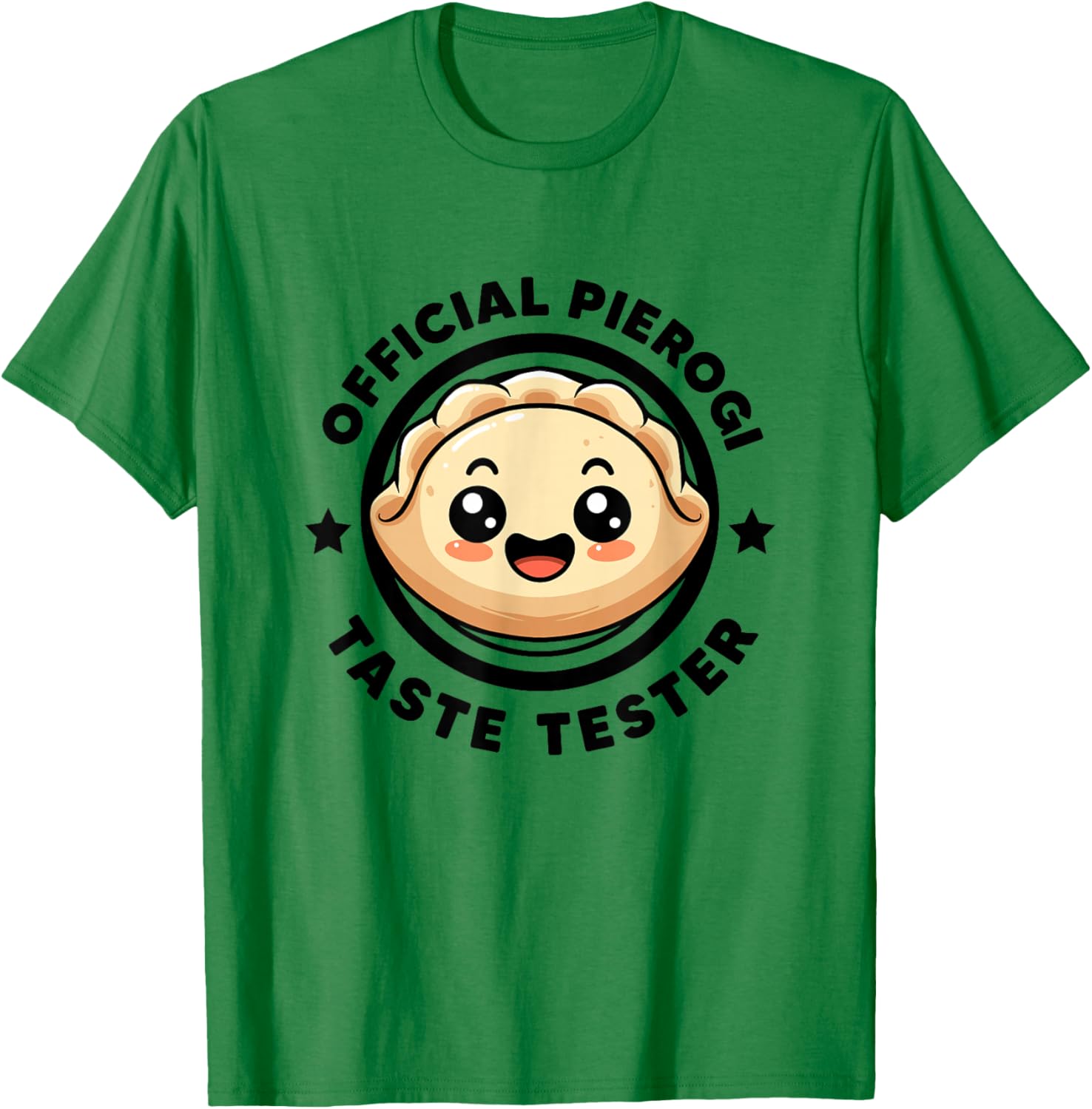 Official Pierogi Taste Tester Funny Pierogi I Love Pierogi T-Shirt - T-Shirt | Irish Green