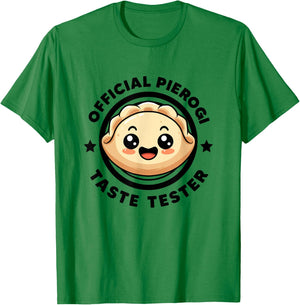 Official Pierogi Taste Tester Funny Pierogi I Love Pierogi T-Shirt - T-Shirt | Irish Green