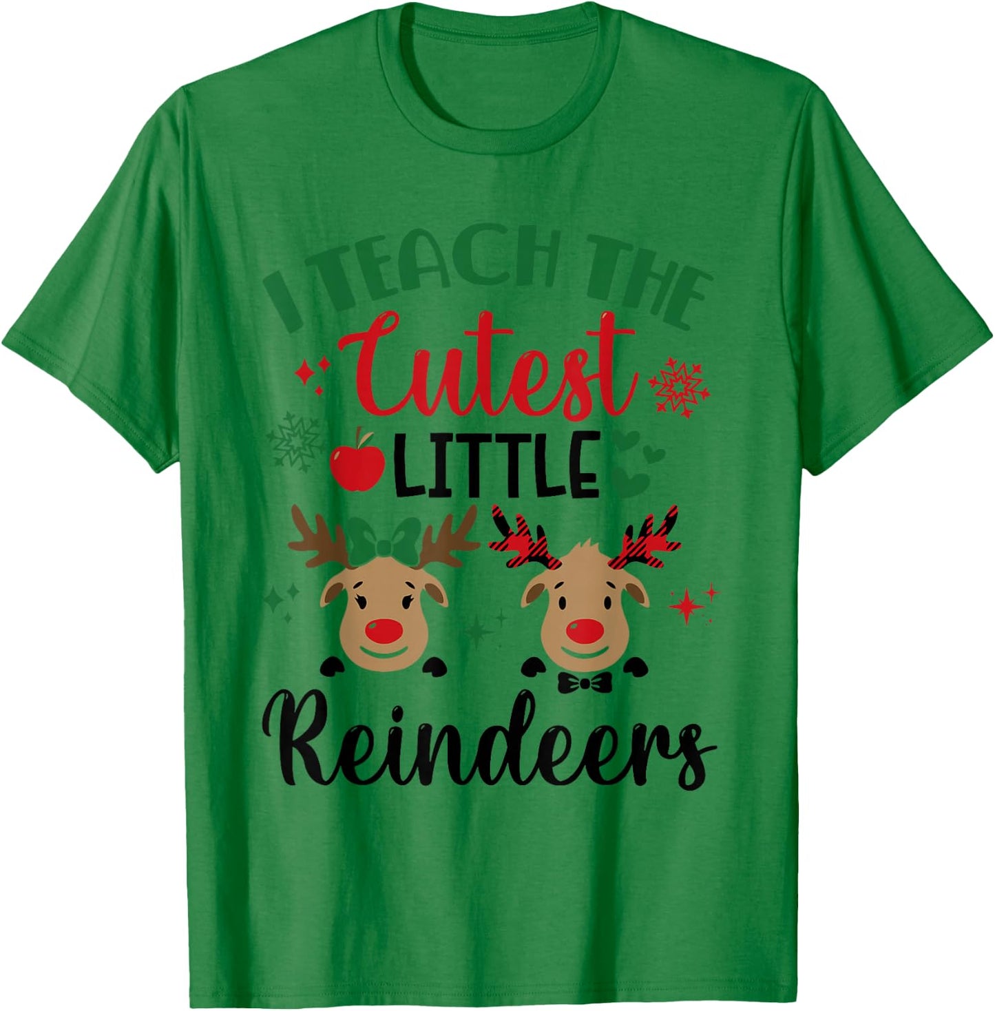 I Teach The Cutest Little Reindeers Teacher Christmas Xmas T-Shirt - T-Shirt | Irish Green