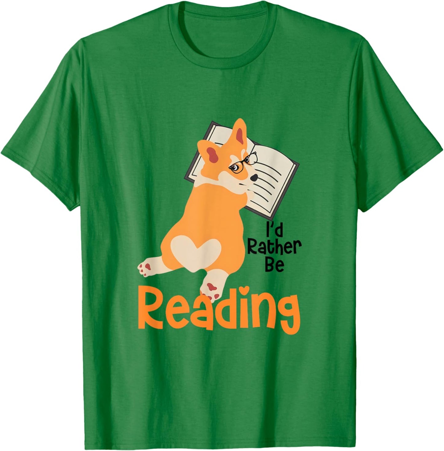 I'd Rather Be Reading Corgi Reading Book Lover Corgi Mom T-Shirt - T-Shirt | Irish Green