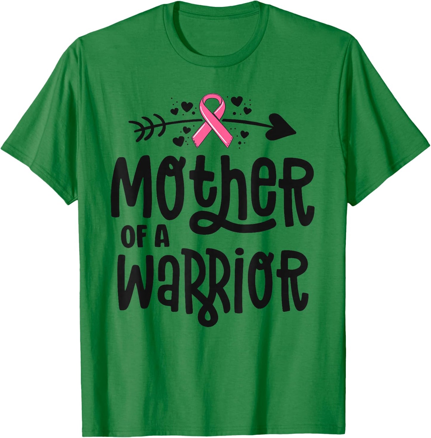 Mother Of A Warrior Family Breast Cancer Shirts Pink Ribbon T-Shirt - T-Shirt | Irish Green