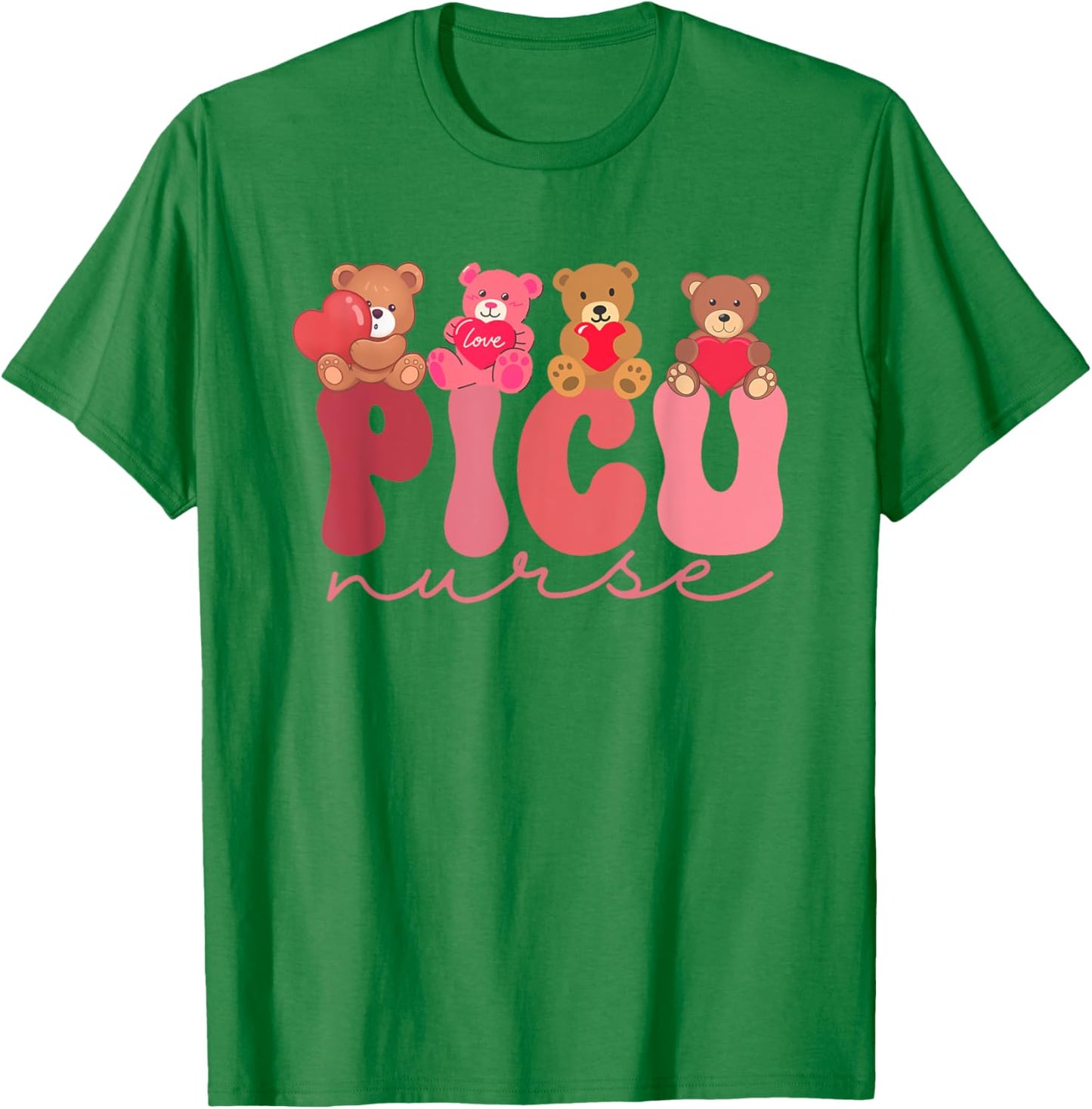 Women Valentine PICU Nurse Pediatrics Cute Bears Ped Rn Lpn T-Shirt - T-Shirt | Irish Green