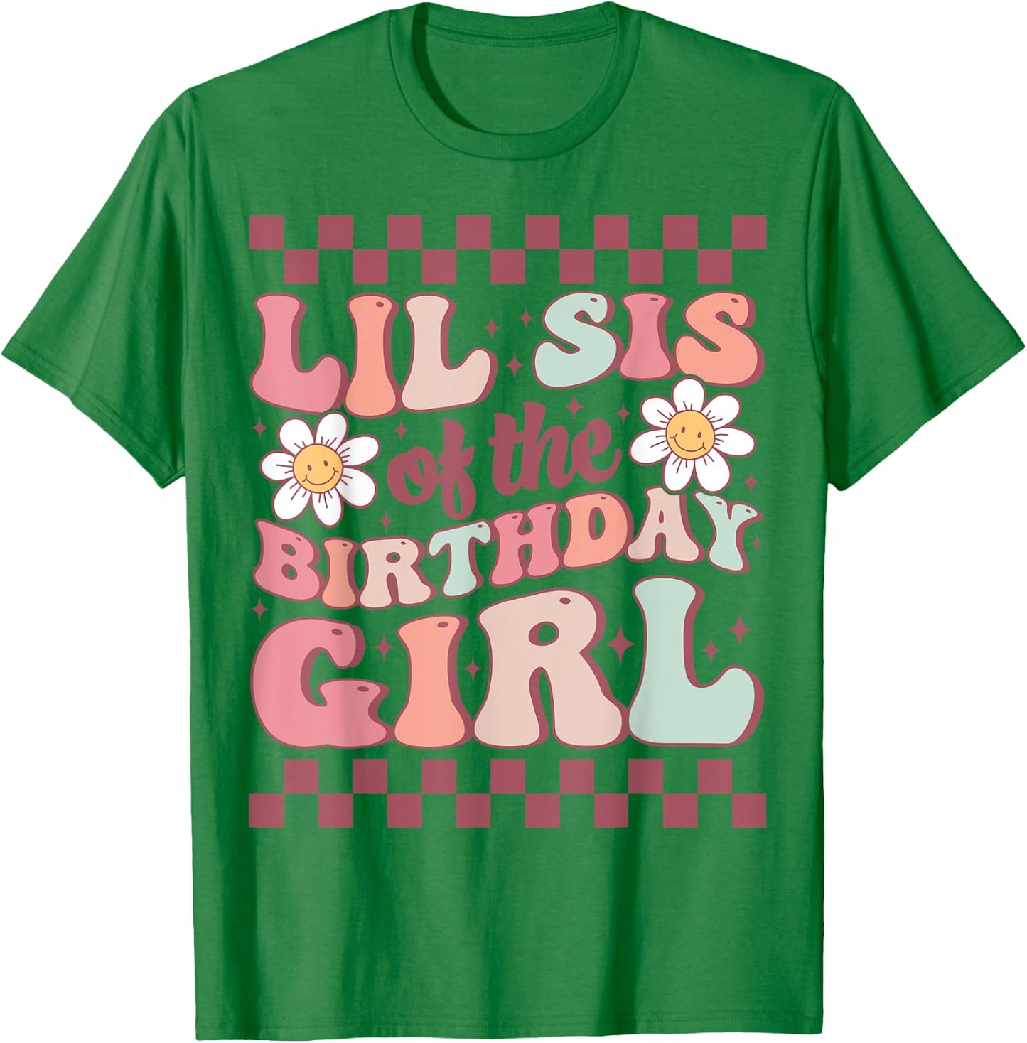 Lil Sis of The Birthday Girl Family Groovy Birthday Party T-Shirt - T-Shirt | Irish Green