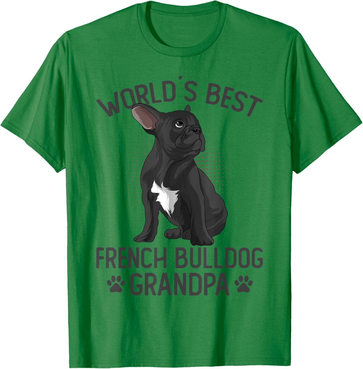 World´s Best French Bulldog Grandpa Funny Frenchie Dog Lover Men T-Shirt - T-Shirt | Irish Green