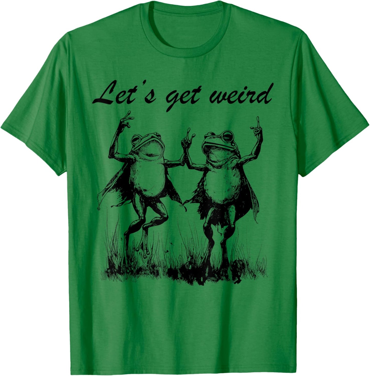 Funny Dancing Frogs Let's Get Weird Party Festival Rave Desi T-Shirt - T-Shirt | Irish Green