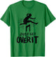 Hurdler Shirt Gift - Just Get Over It Track & Field Gifts T-Shirt - T-Shirt | Irish Green