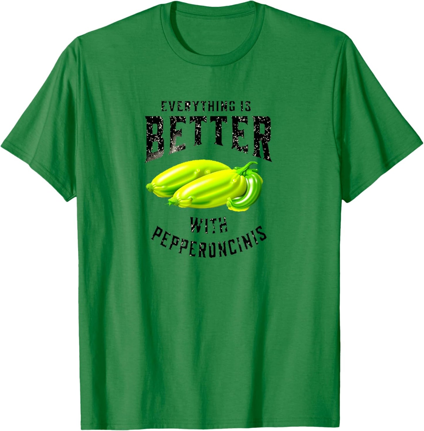 Everything is better with Pepperoncinis vintage style T-Shirt - T-Shirt | Irish Green